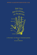 The Lost Encyclopedia of Palmistry: A Pathway to Human Understanding