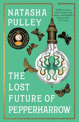 The Lost Future of Pepperharrow - Pulley, Natasha