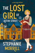 The Lost Girl of Astor Street: A Piper Sail Mystery