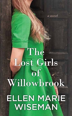 The Lost Girls of Willowbrook - Wiseman, Ellen Marie