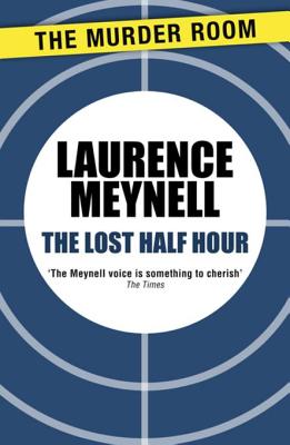 The lost half hour - Meynell, Laurence