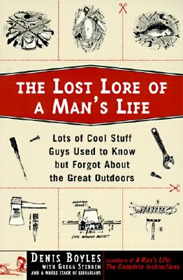 The Lost Lore of a Man's Life - Boyles, Denis