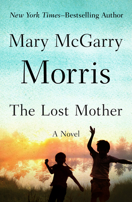 The Lost Mother - Morris, Mary McGarry