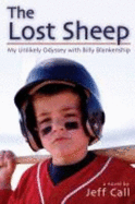 The Lost Sheep: My Misadventures with the Incorrigible Billy Blankenship