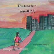 The Lost Son: An Ethiopian Parable about Forgiveness in English and Amharic