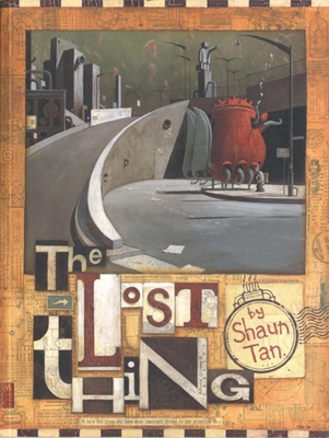 The Lost Thing - Tan, Shaun