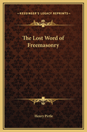 The Lost Word of Freemasonry