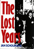 The Lost Years - Schoumans, Jan