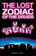 The Lost Zodiac of the Druids