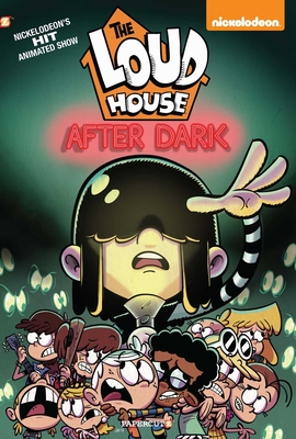 The Loud House #5: After Dark - Nickelodeon