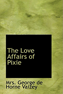 The Love Affairs of Pixie