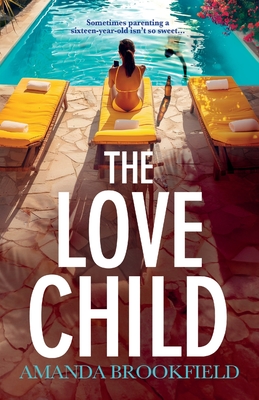 The Love Child: An emotional, page-turning book club pick from Amanda Brookfield - Brookfield, Amanda, and Edwards, Deryn (Read by)