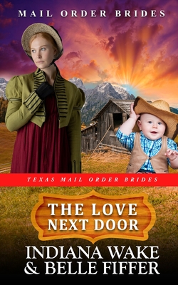 The Love Next Door - Fiffer, Belle, and Wake, Indiana