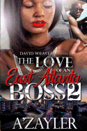 The Love of an East Atlanta Boss 2