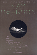 The Love Poems of May Swenson - Swenson, May