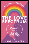 The Love Spectrum