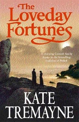 The Loveday Fortunes - Tremayne, Kate