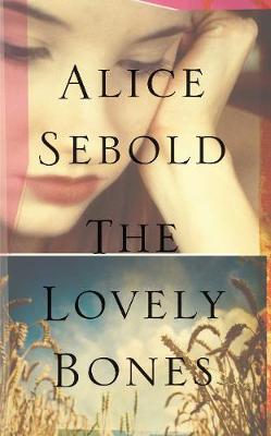 The Lovely Bones - Sebold, Alice