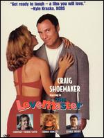 The Lovemaster - Craig Shoemaker; Michael Goldberg