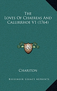 The Loves Of Chaereas And Callirrhoe V1 (1764)