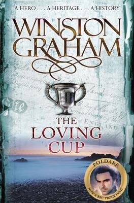 The Loving Cup: A Novel of Cornwall 1813-1815 - Graham, Winston