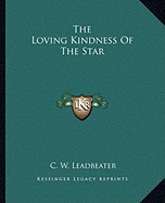 The Loving Kindness Of The Star