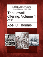 The Lowell Offering. Volume 1 of 6