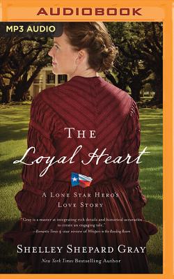 The Loyal Heart - Gray, Shelley Shepard, and O'Day, Devon (Read by)