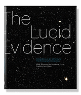 The Lucid Evidence: The Photography Collection of MMK Frankfurt