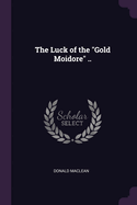 The Luck of the "Gold Moidore" ..