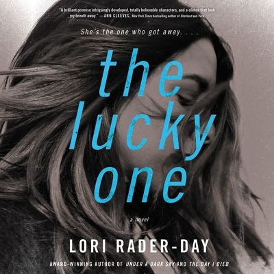 The Lucky One Lib/E - Rader-Day, Lori, and Howard, Leslie (Read by)