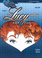 The Lucy Show Bible Study