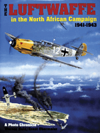 The Luftwaffe in the North African Campaign 1941-1943