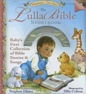 The Lullabible Storybook - Elkins, Stephen
