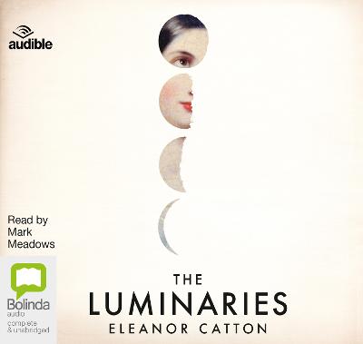 The Luminaries - Catton, Eleanor, and Meadows, Mark (Read by)