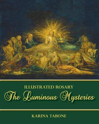 The Luminous Mysteries - Tabone, Karina