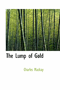 The Lump of Gold