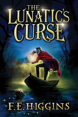 The Lunatic's Curse - Higgins, F E