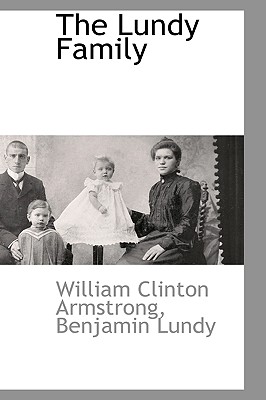 The Lundy Family - Armstrong, William Clinton