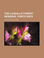 The Luquillo Forest Reserve, Porto Rico