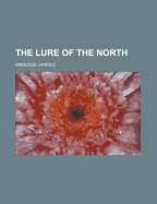 The Lure of the North