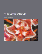 The Lure O'Gold