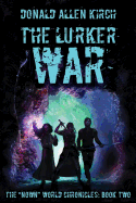 The Lurker War: The Nown World Chronicles: Book Two