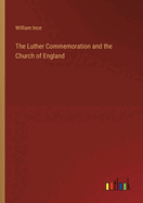 The Luther Commemoration and the Church of England