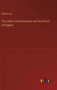 The Luther Commemoration and the Church of England