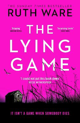 The Lying Game: The unpredictable thriller from the bestselling author of THE IT GIRL - Ware, Ruth