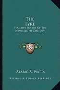 The Lyre: Fugitive Poetry of the Nineteenth Century