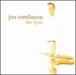 The Lyric - Jim Tomlinson/Stacey Kent