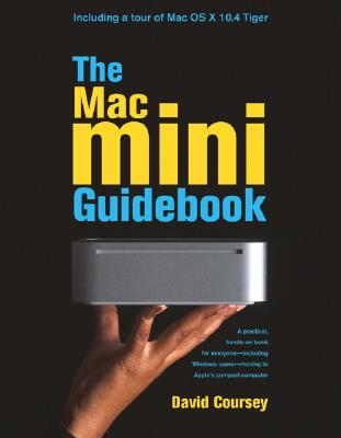 The Mac Mini Guidebook - Coursey, David