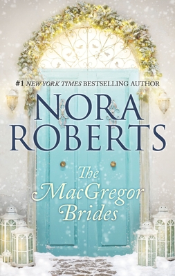 The MacGregor Brides - Roberts, Nora